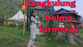 Trip to Bungkulung ||Dolma farmstay near gammon bridge||