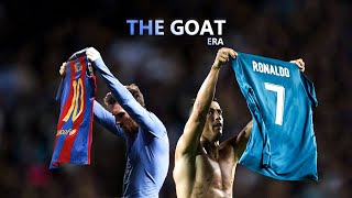 Messi vs Ronaldo - The GOAT Era