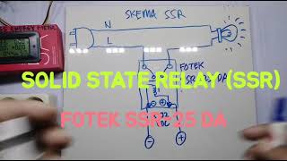 Review dan demo singkat cara menggunakan SSR (Solid State Relay) -  Fotek SSR-25 DA