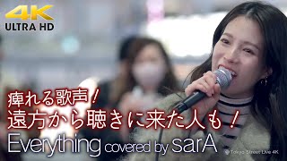 【 歌うま 】痺れる歌声！遠方から聴きに来た人も！　Everything / MISIA（ covered by 𝐬𝐚𝐫𝐀 ）4K映像