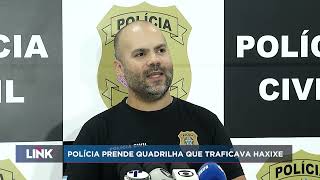 Polícia prende quadrilha que traficava haxixe