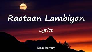 Raataan Lambiyan Lyrics | Shershaah | Sidharth – Kiara | Songs Everyday