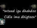 mursal muuse caashaqa dhabtaa 2015 with lyrics.