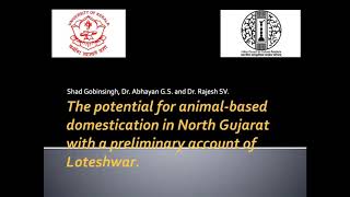 The Potential for Animal-based Domestication in North Gujarat