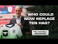 Does Tuchel's appointment save Ten Hag? Pep future latest | The Football Reporters  | ESPN