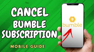 How To Cancel Your Bumble Boost Subscription - (Easy Guide!)