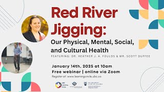 Red River Jigging: Our Physical, Mental, Social, and Cultural Health