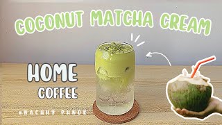 How to make Iced Coconut Matcha Cream Latte / Mousse l Home cafe EP.13