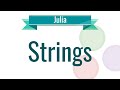 Julia Tutorial - 4. Strings