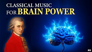 Classical Music for Brain Power | Mozart's Million Dollar Songs Make You Smarter