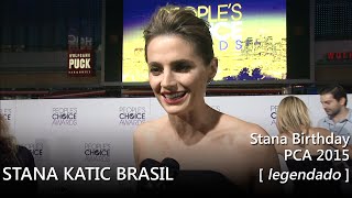 Stana Katic @ PCA 2015 - Stana fala da doação dos fãs no seu aniversário ao CHLA (legendado) [HD]