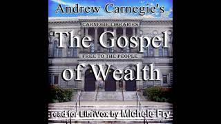 The Gospel of Wealth by Andrew Carnegie read by Michele Fry | Full Audio Book