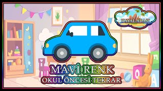 Okul Öncesi Renkler- Mavi Renk- Tekrar ve Çalışmalar