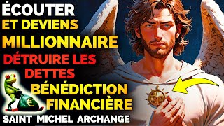 ÉCOUTEZ SEULEMENT CETTE PUISSANTE BÉNÉDICTION FINANCIÈRE DE SAINT MICHEL ARCHANGE 💸🙏