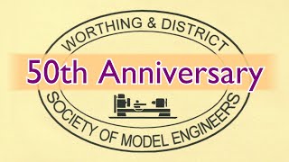 Worthing and District Society of Model Engineers. 50th Anniversary Day.