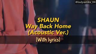 SHAUN '숀'  - Way Back Home (Acoustic Version) [Sub Indo]