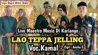 Lagu Bugis Bikin Baper Lao Teppa Jelling Cipt Ancha S Voc Kamal Live Di Kariango