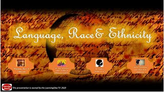 Language, Race & Ethnicity
