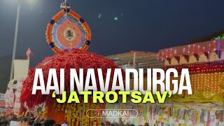 Aai Navadurga Jatrotsav | Madkai Jatra 2024 | Goan tradition