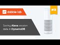 Saving Alexa session data in DynamoDB - Dabble Lab #13