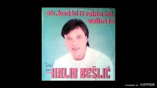 Halid Beslic - Eh kad bi ti - (Audio 1987)