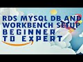 AWS RDS MySQL Database Setup With MYSQL Workbench