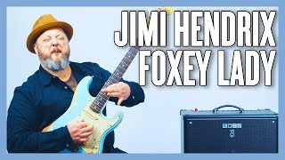 Jimi Hendrix Foxey Lady Guitar Lesson + Tutorial