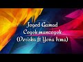 Joged gamad minang cogok mancogok (deriska ft yona irma)