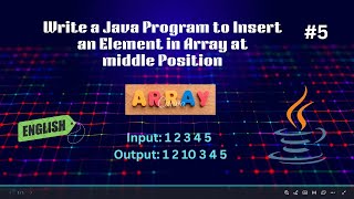 Java Program #5 Insert an Element in the Middle of an Array in Java| Array Basics | Code & Innovate