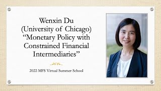Wenxin Du (University of Chicago): Monetary Policy with Constrained Financial Intermediaries