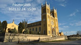 Pásztorjáték 2021.12.24. 15:00