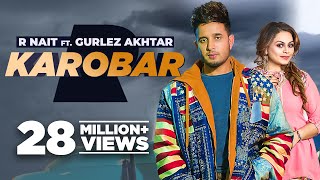 Karobar : R Nait Ft Gurlez Akhtar (HD Video) New Punjabi Songs 2022 | Latest Punjabi Songs 2022