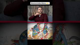 Distorted Indian history