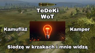 TeDeKi - WoT - Kamuflaż i jego działanie. Dlaczego raz was widza a raz nie