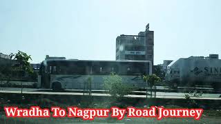 Nagpur To Wardha by Road Journey# Via Butibori#Sevagram#Mumbai -Nagpur Express Way