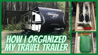 How I organized my trailer | 2021 Grand Design Imagine Travel Trailer