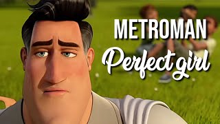 Metroman Edit | Perfect girl Edit |