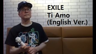 EXILE-Ti Amo (English Ver.)