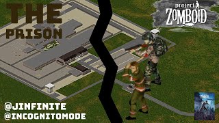 Taking over the prison in Project Zomboid