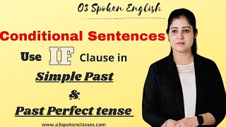 Learn 'if' Clause in Simple Past \u0026 Past Perfect Tense ||How to use ConditionalSentences?|If Clauses|