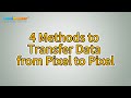How to Transfer Data from Pixel to Pixel? [4 Ways]