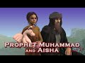 Prophet Muhammad and Aisha (part 2a)