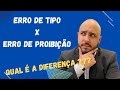 Erro de tipo x Erro de proibição