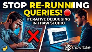 How to Debug Complex Snowpark Logic: Python + SQL Notebooks