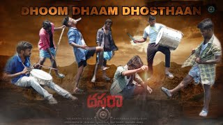 dasara movie dhoom dham dostan song