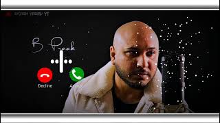 #B Praak : Instrumental Ringtone Song😔😔 || Punjabi Song Ringtone (2021) || New Ringtone 🎶 music.....
