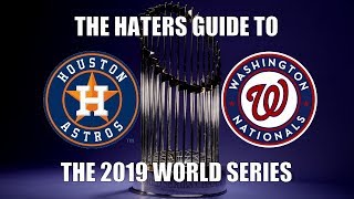 The Haters Guide to the 2019 World Series