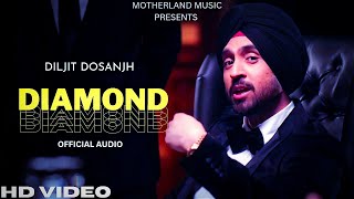 Diljit Dosanjh - Diamond (Official Audio) Moon Child Era | Diljit Dosanjh Songs | New Punjabi Songs