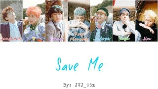 BTS(방탄소년단) - Save Me (Colour Coded Lyrics Han/Rom/Eng)