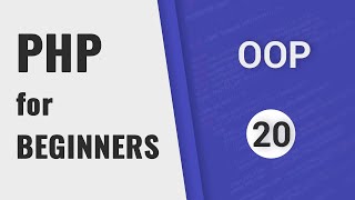 Object Oriented programming in PHP | PHP for Beginners - Part 20